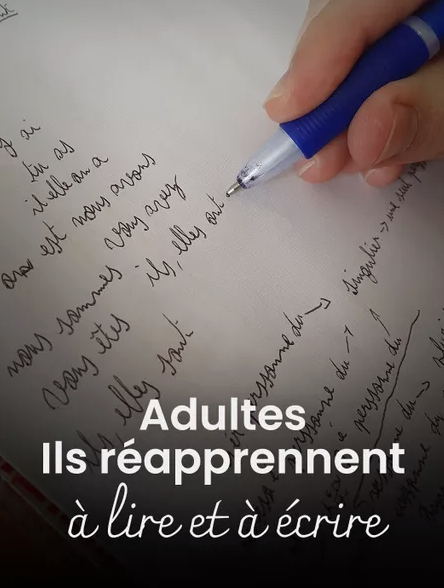 adultes ils réapprennent à lire et àécrire